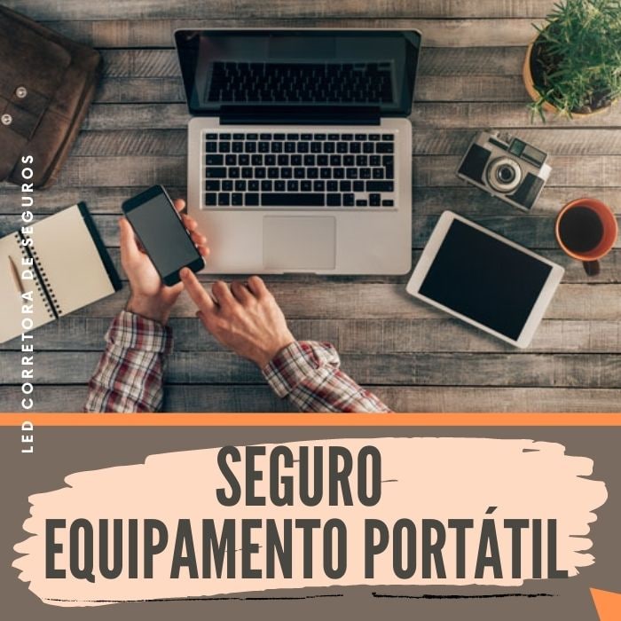 Seguro Equipamentos Portáteis